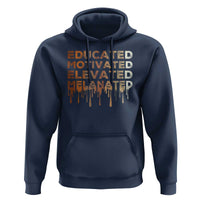 Educated Motivated Elevated Melanated Hoodie Black Pride Melanin