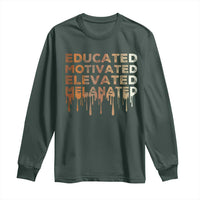 Educated Motivated Elevated Melanated Long Sleeve Shirt Black Pride Melanin