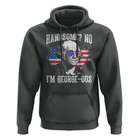 Funny George Washington Hoodie Handsome No I'm George-ous 4th Of July American Flag