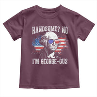 Funny George Washington Toddler T Shirt Handsome No I'm George-ous 4th Of July American Flag