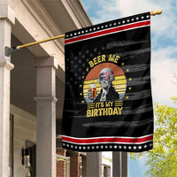 Funny George Washington's Birthday Patriotic Garden Flag Beer Me It's My Birthday Presidents' Day