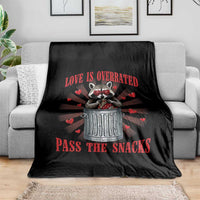 Funny Raccoon Valentine Throw Blanket Love Is Overrated Pass The Snacks