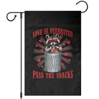 Funny Raccoon Valentine Garden Flag Love Is Overrated Pass The Snacks