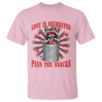 Funny Raccoon Valentine T Shirt Love Is Overrated Pass The Snacks