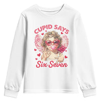 Funny 67 Valentines Day Youth Sweatshirt Cupid Say Six Seven 67 Meme