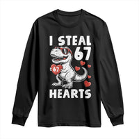 Funny I Steal 67 Hearts Valentines Day Six Seven Meme Long Sleeve Shirt