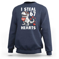 Funny I Steal 67 Hearts Valentines Day Six Seven Meme Sweatshirt