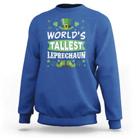 Funny World's Tallest Leprechaun St Patrick's Day Sweatshirt Shamrock