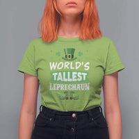 Funny World's Tallest Leprechaun St Patrick's Day T Shirt For Women Shamrock