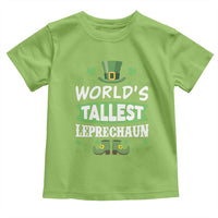 Funny World's Tallest Leprechaun St Patrick's Day Toddler T Shirt Shamrock