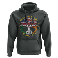 American Grown With Irish Roots Hoodie Irish American Tree