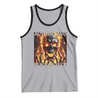 Funny Autistic Fire Skeleton Tank Top Autism Humor Joke