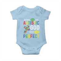 Society Says I Am Autistic God Says I Am Perfect Baby Onesie Autism Awareness