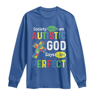Society Says I Am Autistic God Says I Am Perfect Long Sleeve Shirt Autism Awareness