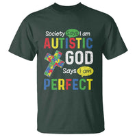 Society Says I Am Autistic God Says I Am Perfect T Shirt Autism Awareness
