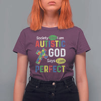 Society Says I Am Autistic God Says I Am Perfect T Shirt For Women Autism Awareness