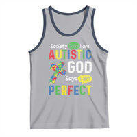 Society Says I Am Autistic God Says I Am Perfect Tank Top Autism Awareness