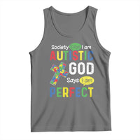 Society Says I Am Autistic God Says I Am Perfect Tank Top Autism Awareness