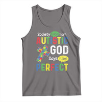 Society Says I Am Autistic God Says I Am Perfect Tank Top Autism Awareness