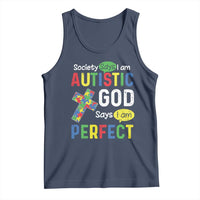 Society Says I Am Autistic God Says I Am Perfect Tank Top Autism Awareness