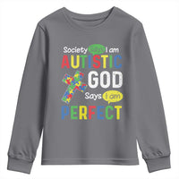 Society Says I Am Autistic God Says I Am Perfect Youth Sweatshirt Autism Awareness