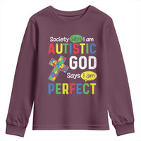 Society Says I Am Autistic God Says I Am Perfect Youth Sweatshirt Autism Awareness