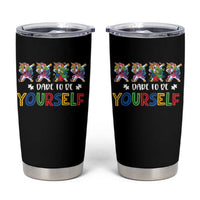 Funny Autism Awareness Dare To Be Yourself Tumbler Cup Dabbing Unicorn
