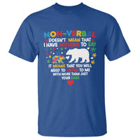 Autism Awareness T Shirt Non Verbal Doesn't Mean That I Have Nothing To Say Puzzle Bear