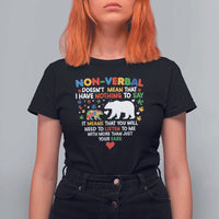 Autism Awareness T Shirt For Women Non Verbal Doesn't Mean That I Have Nothing To Say Puzzle Bear