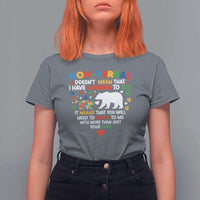 Autism Awareness T Shirt For Women Non Verbal Doesn't Mean That I Have Nothing To Say Puzzle Bear