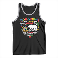Autism Awareness Tank Top Non Verbal Doesn't Mean That I Have Nothing To Say Puzzle Bear