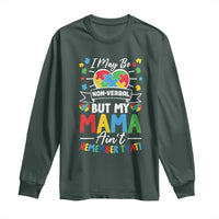 I May Be Non Verbal But My Mama Ain't Remember That Long Sleeve Shirt Autism Awareness Mom