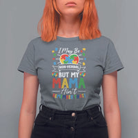 I May Be Non Verbal But My Mama Ain't Remember That T Shirt For Women Autism Awareness Mom