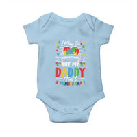I May Be Non Verbal But My Daddy Ain't Remember That Baby Onesie Autism Awareness Dad