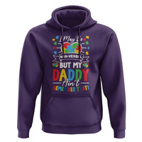 I May Be Non Verbal But My Daddy Ain't Remember That Hoodie Autism Awareness Dad
