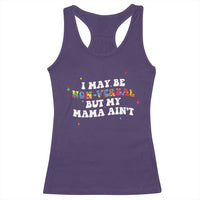 Funny Autism Awareness Mom Racerback Tank Top I May Be Non Verbal But My Mama Ain't