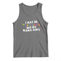 Funny Autism Awareness Mom Tank Top I May Be Non Verbal But My Mama Ain't