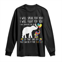 Autism Awareness Mom Long Sleeve Shirt I Will Speak Fight Advocate For You So That You Can Do It For Yourself
