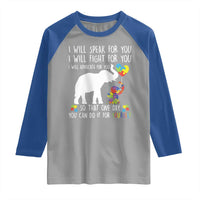 Autism Awareness Mom Raglan Shirt I Will Speak Fight Advocate For You So That You Can Do It For Yourself