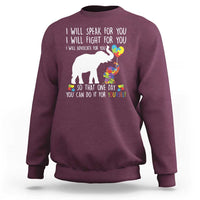 Autism Awareness Mom Sweatshirt I Will Speak Fight Advocate For You So That You Can Do It For Yourself