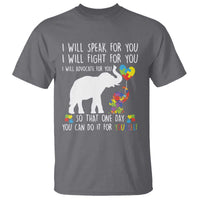 Autism Awareness Mom T Shirt I Will Speak Fight Advocate For You So That You Can Do It For Yourself