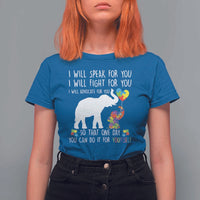 Autism Awareness Mom T Shirt For Women I Will Speak Fight Advocate For You So That You Can Do It For Yourself