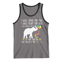 Autism Awareness Mom Tank Top I Will Speak Fight Advocate For You So That You Can Do It For Yourself
