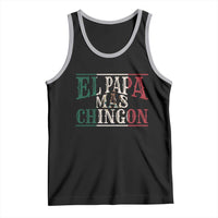 Funny El Papa Mas Chingon Tank Top Best Mexican Dad Father's Day Mexican Flag