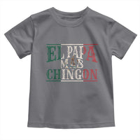 Funny El Papa Mas Chingon Toddler T Shirt Best Mexican Dad Father's Day Mexican Flag