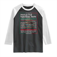 Funny Mexican Dad Raglan Shirt Dad Nutrition Facts Mexico Flag Father's Day