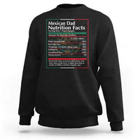Funny Mexican Dad Sweatshirt Dad Nutrition Facts Mexico Flag Father's Day