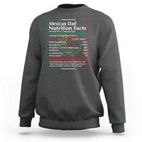 Funny Mexican Dad Sweatshirt Dad Nutrition Facts Mexico Flag Father's Day