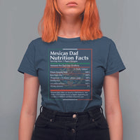 Funny Mexican Dad T Shirt For Women Dad Nutrition Facts Mexico Flag Father's Day