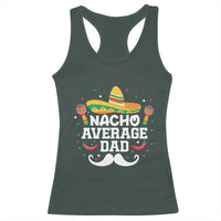 Funny Cinco De Mayo Father's Day Mexican Racerback Tank Top Nacho Average Dad Sombrero Hat